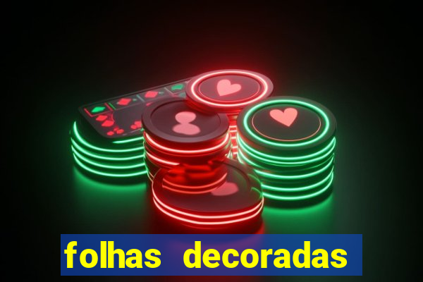 folhas decoradas para imprimir