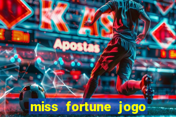 miss fortune jogo de sexo