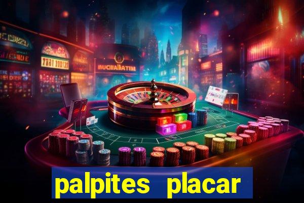 palpites placar exato dos jogos de amanh?