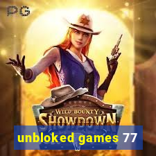 unbloked games 77