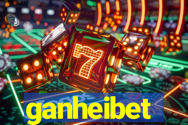 ganheibet