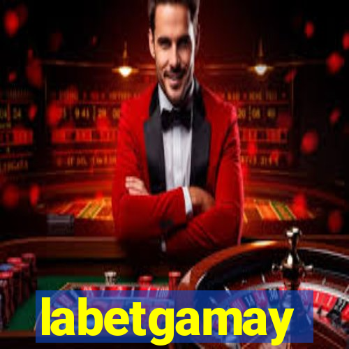 labetgamay