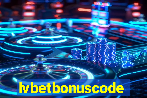 lvbetbonuscode