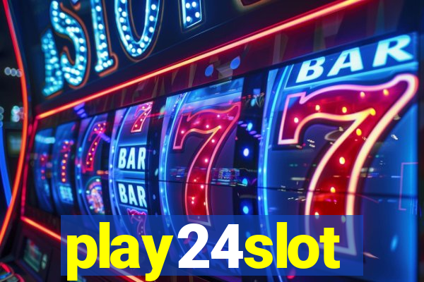 play24slot