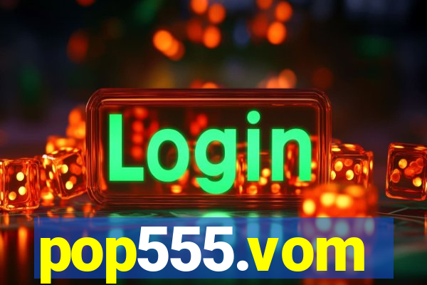 pop555.vom