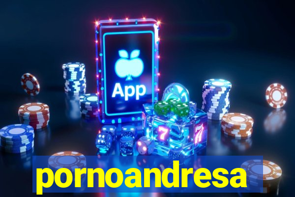 pornoandresa