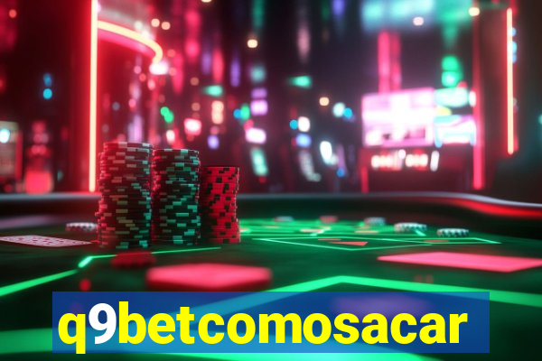 q9betcomosacar