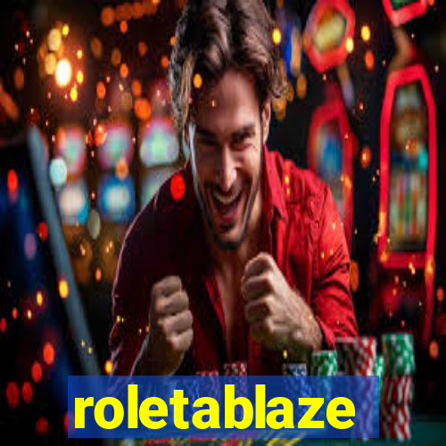 roletablaze