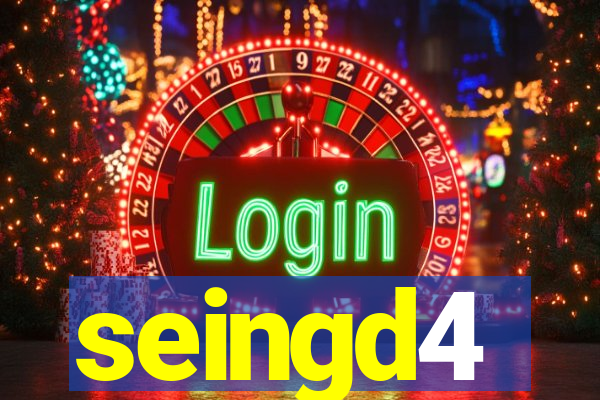 seingd4