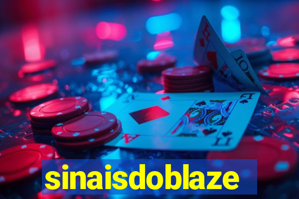 sinaisdoblaze