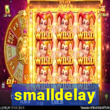 smalldelay