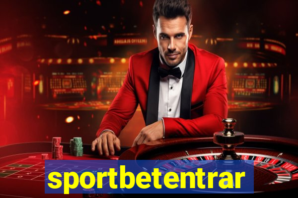 sportbetentrar