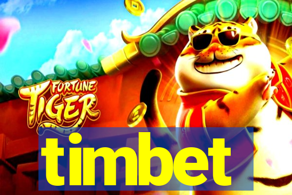 timbet