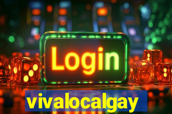 vivalocalgay